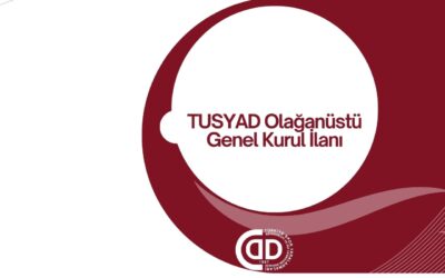 TUSYAD Olağanüstü Genel Kurul İlanı – 22 Mayıs 2026